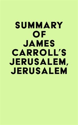 Imagen de portada para Summary of James Carroll's Jerusalem, Jerusalem