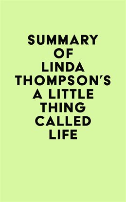 Imagen de portada para Summary of Linda Thompson's A Little Thing Called Life