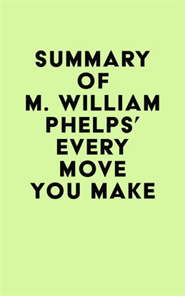Imagen de portada para Summary of M. William Phelps's Every Move You Make