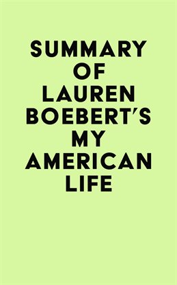 Cover image for Summary of Lauren Boebert's My American Life