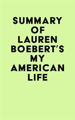 Imagen de portada para Summary of Lauren Boebert's My American Life