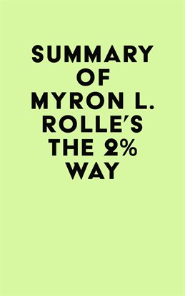 Imagen de portada para Summary of Myron L. Rolle's The 2% Way