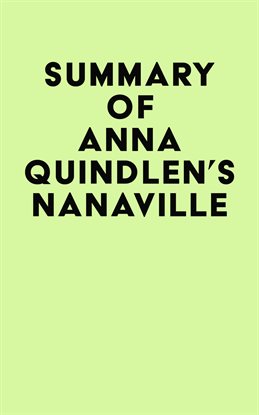 Cover image for Summary of Anna Quindlen's Nanaville