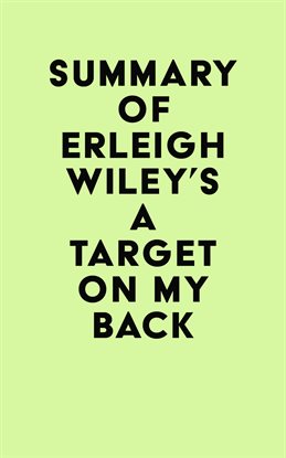 Cover image for Summary of Erleigh Wiley's A Target on My Back