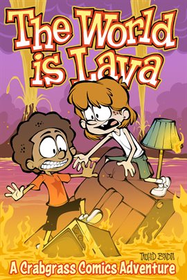 Crabgrass: The World Is Lava