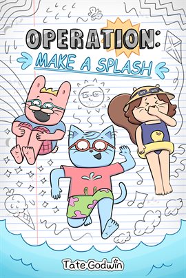 Operation Vol. 2: Make a Splash