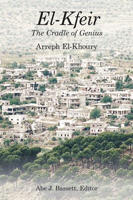 Cover image for El-Kfeir, The Cradle of Genius