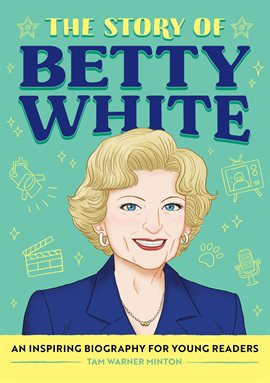 Imagen de portada para The Story of Betty White