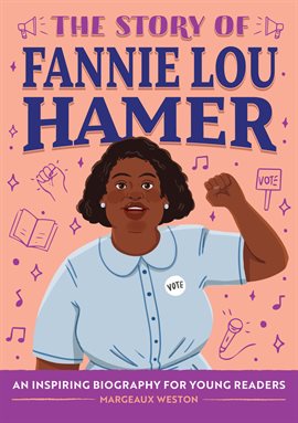 Imagen de portada para The Story of Fannie Lou Hamer