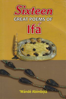 Imagen de portada para Sixteen Great Poems of Ifá