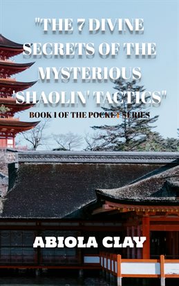 Imagen de portada para The 7 Divine Secrets of the Mysterious 'Shaolin' Tactics
