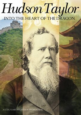 Imagen de portada para Hudson Taylor - Into The Heart of the Dragon