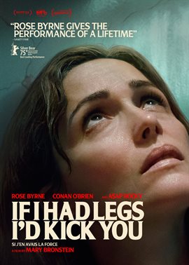 If I Had Legs I'd Kick You