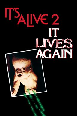 It's Alive 2: It Lives Again