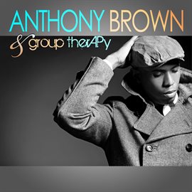 Cover image for Anthony Brown & Group Therapy