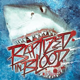 Cover image for Baptized In Blood (Special Edition)