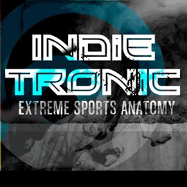Imagen de portada para Indietronic Extreme Sports Anatomy