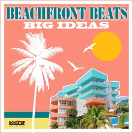 Imagen de portada para Beachfront Beats: Big Ideas