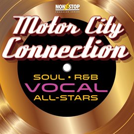 Cover image for Motor City Connection: Soul R&B Vocal All-Stars