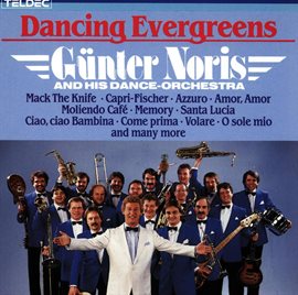 Cover image for Dancing Evergreens - Günter Noris And His Orchestera