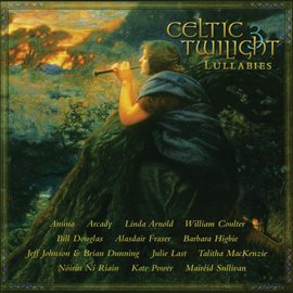 Cover image for Celtic Twilight 3: Lullabies
