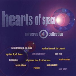 Cover image for Hearts of Space: Universe 4 Collection
