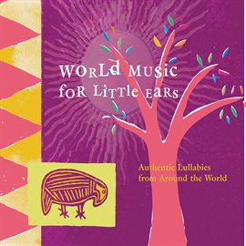 Imagen de portada para World Music for Little Ears