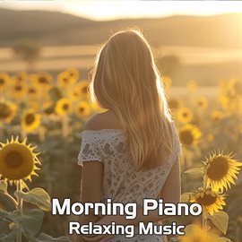 Cover image for Morning Piano Relaxing Music