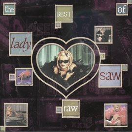 Cover image for Raw: The Best Of Lady Saw