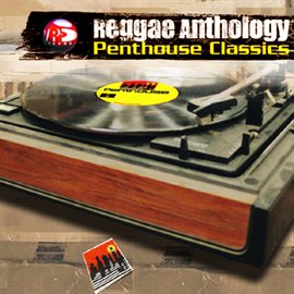Cover image for Reggae Anthology: Penthouse Classics