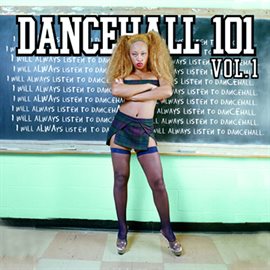 Cover image for Dancehall 101 Vol. 1