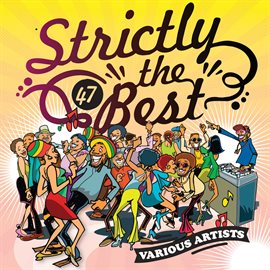 Cover image for Strictly The Best Vol. 47