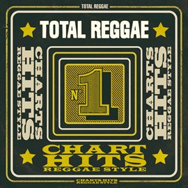Cover image for Total Reggae: Chart Hits Reggae Style