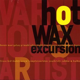 Cover image for Hot Wax Excursion