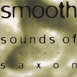 Cover image for Smooth Sounds of Saxon
