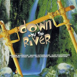 Cover image for Down By The River