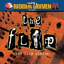 Cover image for Riddim Driven: The Flip