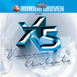 Cover image for Riddim Driven: X5