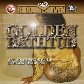 Cover image for Riddim Driven: Golden Bathtub