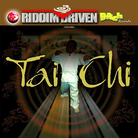 Cover image for Riddim Driven: Tai Chi