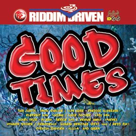 Cover image for Riddim Driven: Good Times