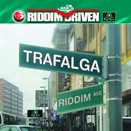 Cover image for Riddim Driven: Trafalga