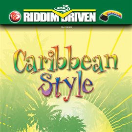Cover image for Riddim Driven: Caribbean Style
