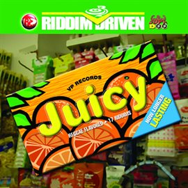 Cover image for Juicy - Riddim Driven