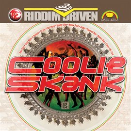 Cover image for Riddim Driven: Coolie Skank