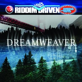 Cover image for Riddim Driven: Dreamweaver