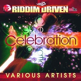 Cover image for Riddim Driven: Celebration