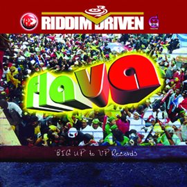 Cover image for Riddim Driven: Flava