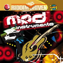 Cover image for Riddim Driven: Mad Instruments