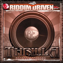 Cover image for Riddim Driven: Thrilla